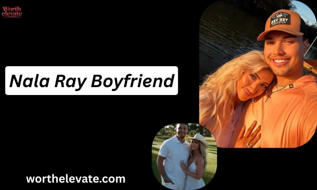 Nala Ray Boyfriend