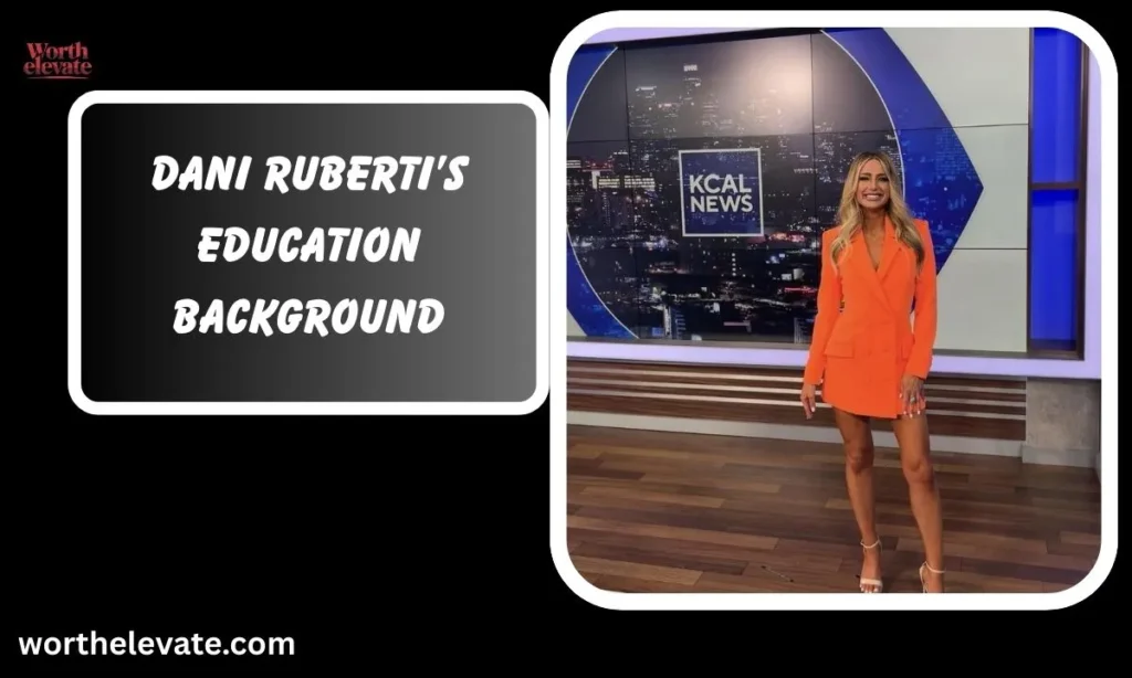 Dani-Ruberti’s-education-background