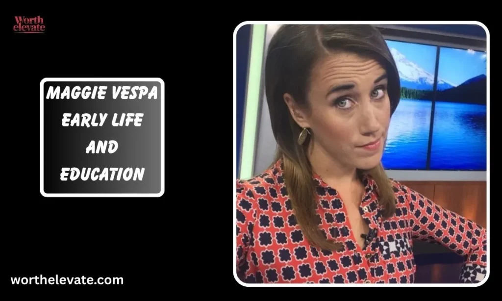 Maggie-Vespa-Early-Life-and-Education