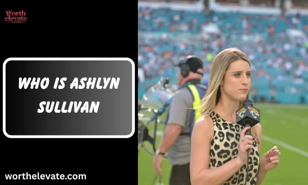 Who is Ashlyn Sullivan