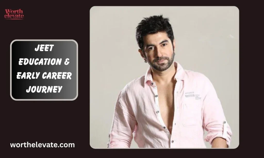 Jeet-Education-_-Early-Career-Journey