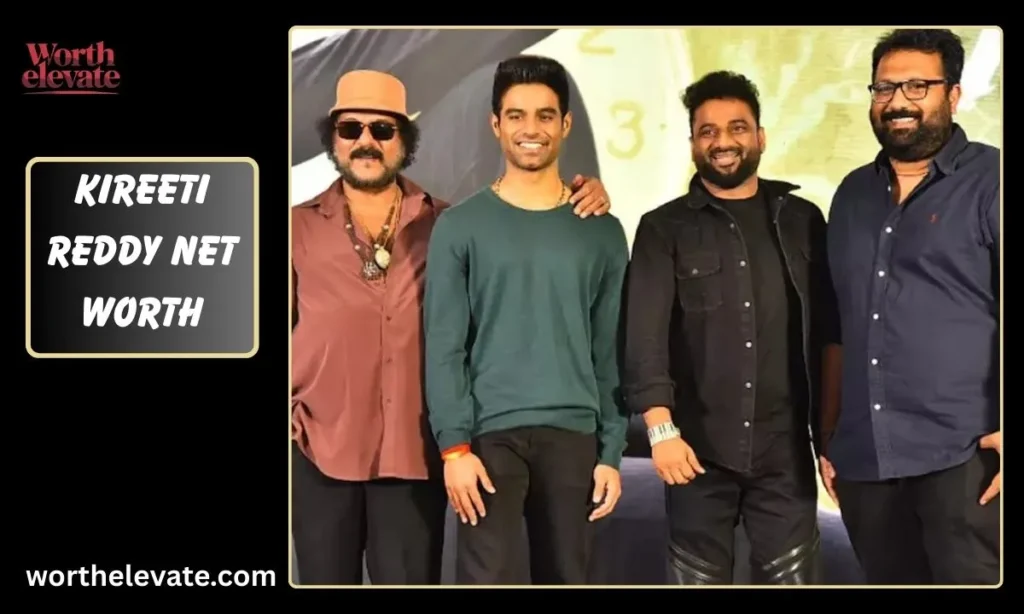 Kireeti-Reddy-Net-Worth