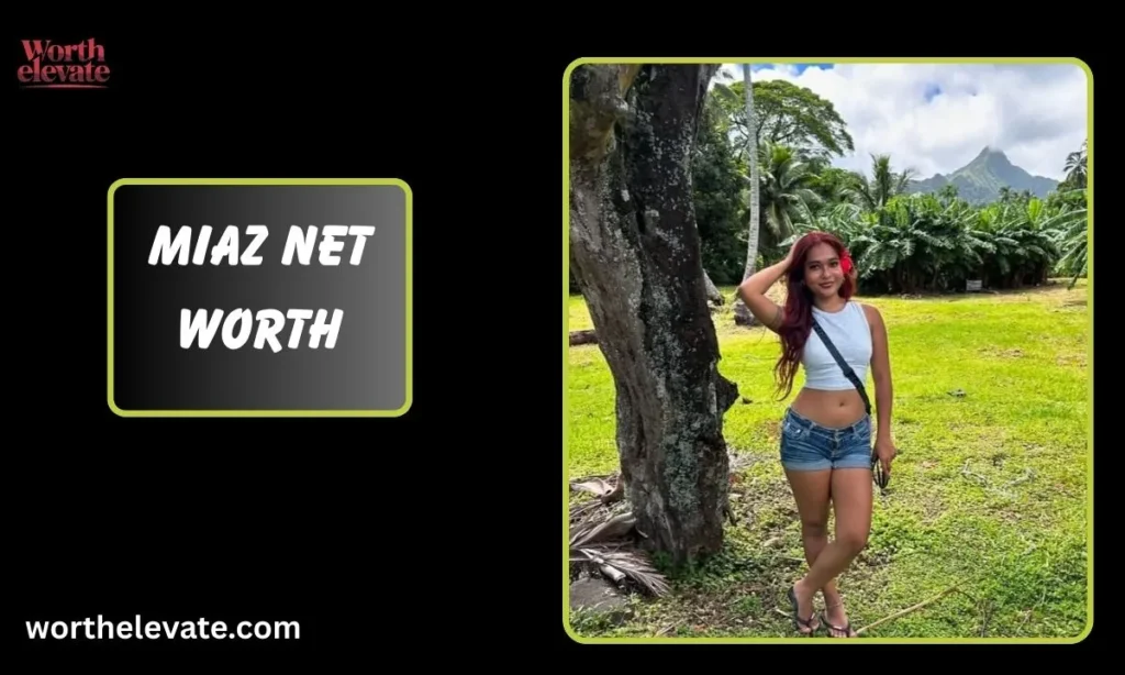 Miaz-Net-Worth
