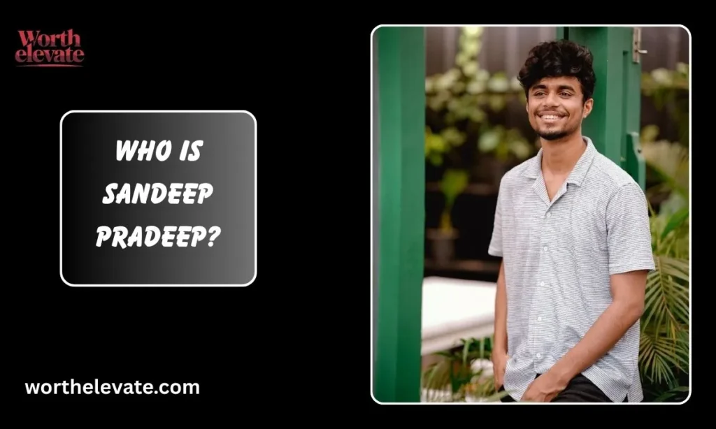 Who-is-Sandeep-Pradeep