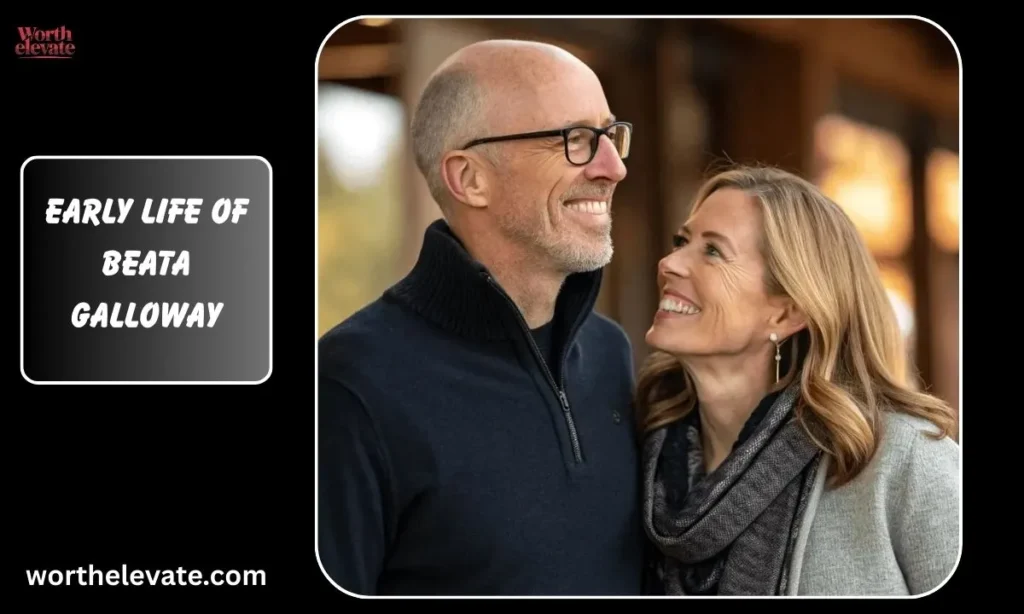 Early Life of Beata Galloway