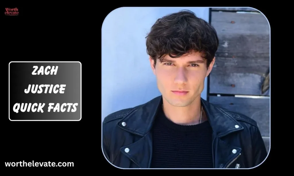 Zach-Justice-Quick-Facts