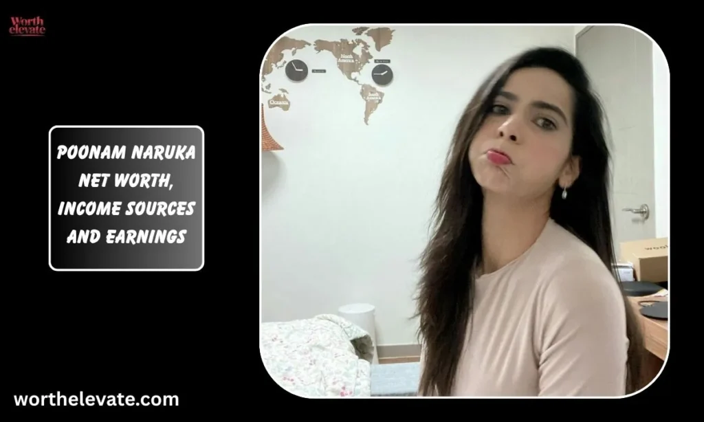 Poonam-Naruka-Net-Worth