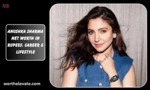 Anushka-Sharma-Net-Worth-in-Rupees